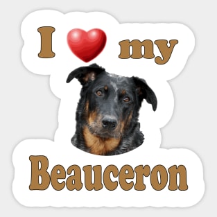 I Love My Beauceron Sticker